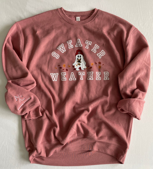 Sweater Weather Sweatshirt: Pre-order